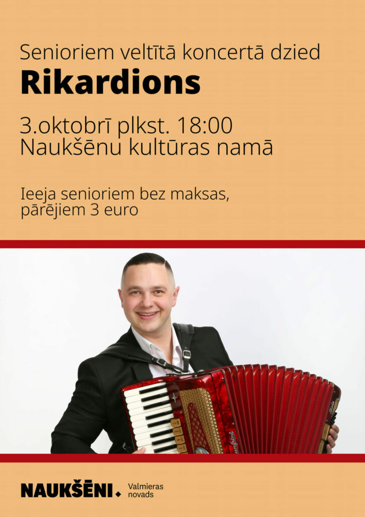 3. oktobrī plkst. 18.00 Naukšēnu Kultūras namā notiks senioru dienai veltīts koncerts ar grupas "Rikardions" uzstāšanos.