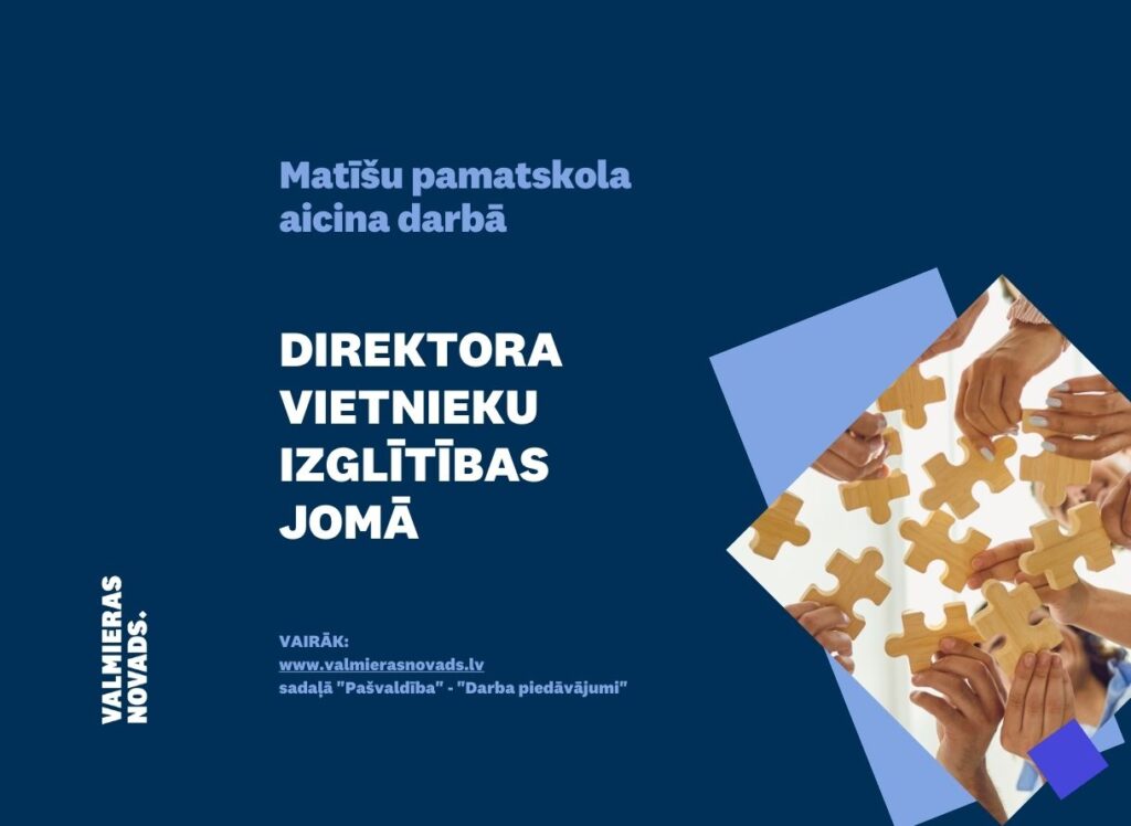 direktora vietnieku izglītības jomā Matīšu psk