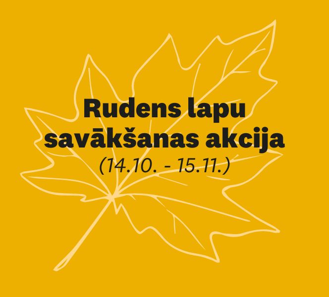 Rudens lapu savākšanas akcija 2024 no 14. oktobra līdz 15. novembrim